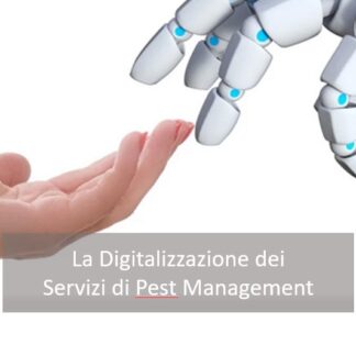 La Digitalizzazione del Pest Management (In promozione)